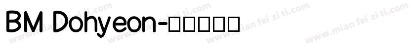BM Dohyeon字体转换